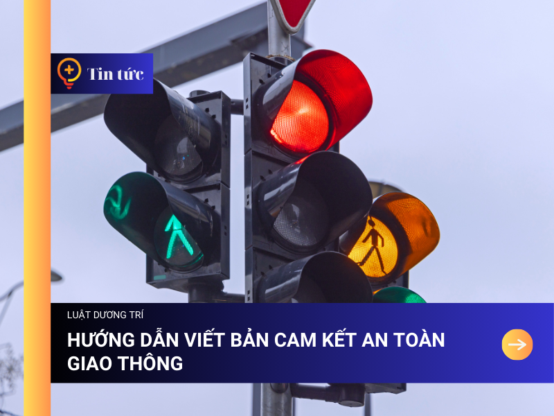 Hướng dẫn viết Bản Cam kết An toàn Giao thông