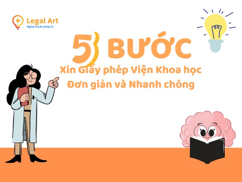 Xin Giấy phép Viện Khoa học Đơn giản và Nhanh chóng chỉ trong 5 Bước