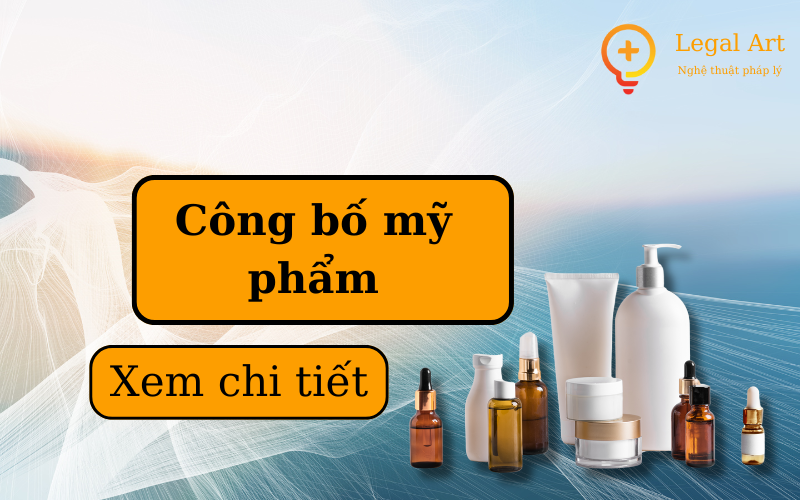 Công bố mỹ phẩm là gì? thủ tục công bố mỹ phẩm.