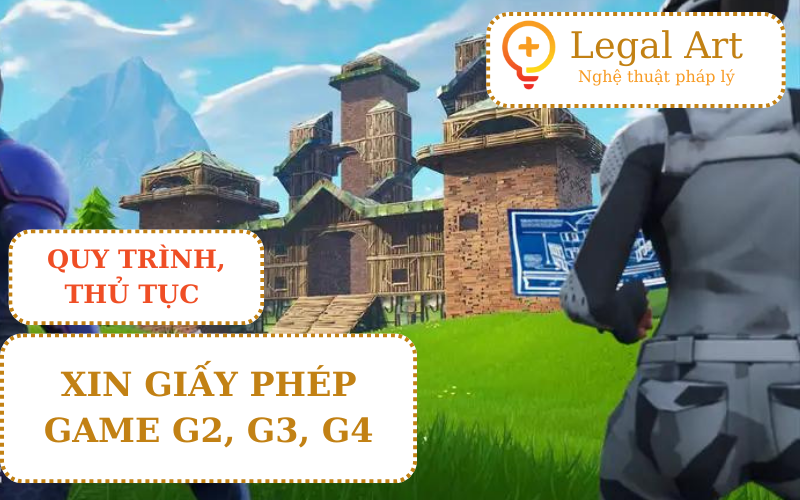 QUY TRÌNH, THỦ TỤC XIN CẤP GIẤY XÁC NHẬN CUNG CẤP DỊCH VỤ GAME G2 G3 