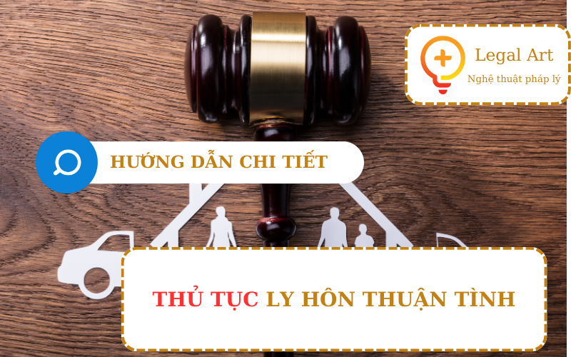 HỒ SƠ & THỦ TỤC LY HÔN THUẬN TÌNH