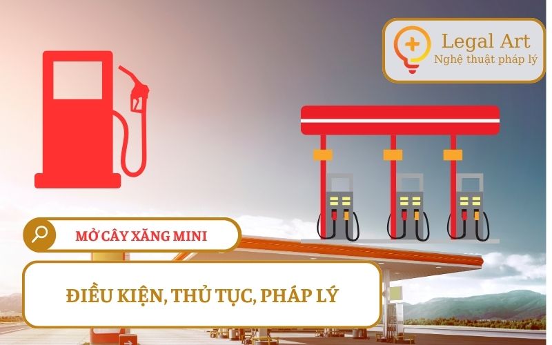 Hướng Dẫn Mở Cây Xăng Mini: Điều Kiện, Thủ Tục, Và Chi Phí