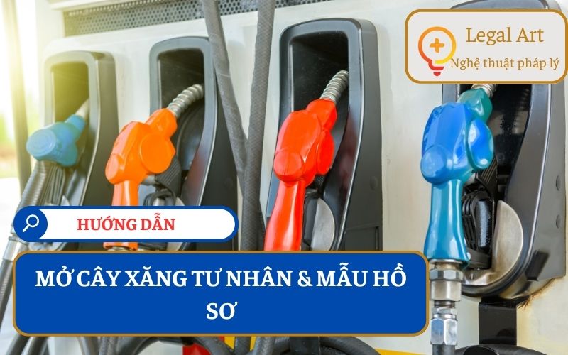 Mở Cây Xăng Tư Nhân: Hướng Dẫn Chi Tiết Và Mẫu Hồ Sơ Xin Mở Cây Xăng