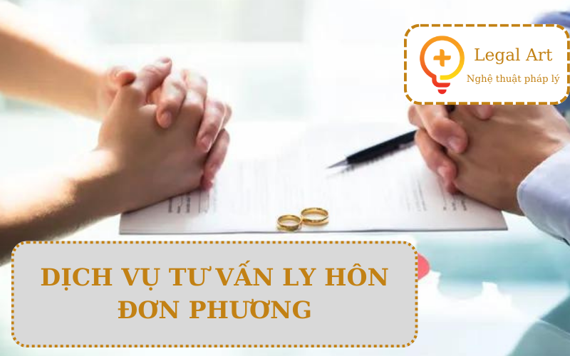 Dịch vụ tư vấn ly h&ocirc;n đơn phương