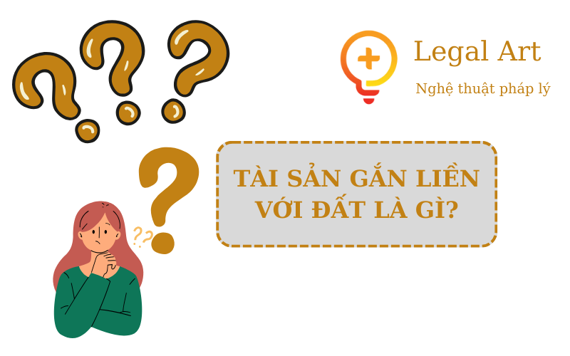 Tài sản gắn liền với đất là gì