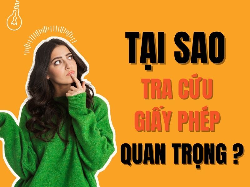 Tại sao tra cứu giấy phép quan trọng