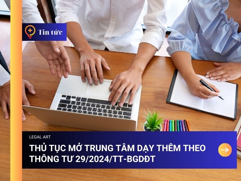 Chi tiết thủ tục mở trung t&acirc;m dạy th&ecirc;m