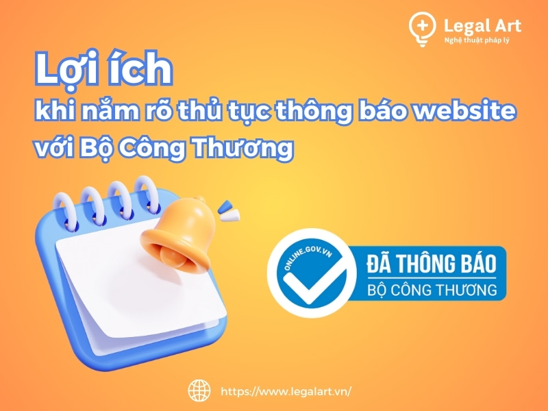 Lợi ích khi nắm rõ thủ tục thông báo website với Bộ Công Thương