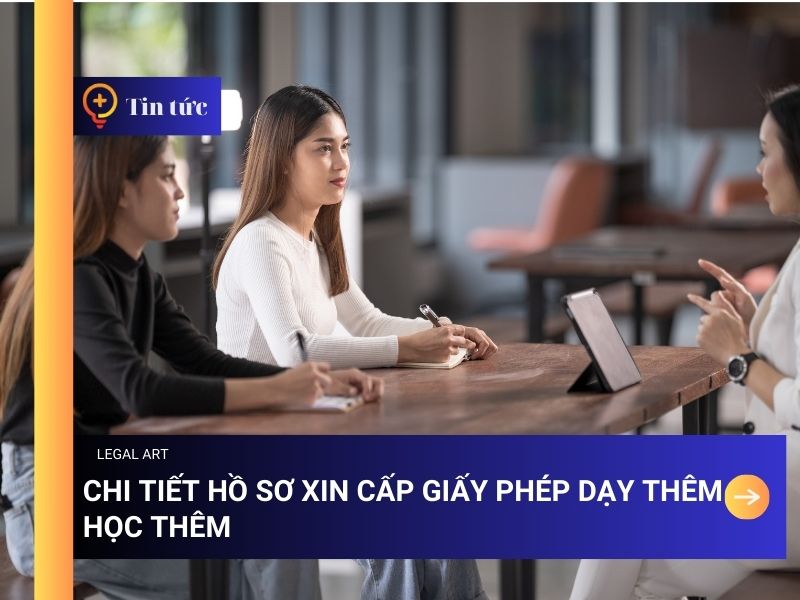 Hồ Sơ xin giấy ph&eacute;p dạy th&ecirc;m học th&ecirc;m