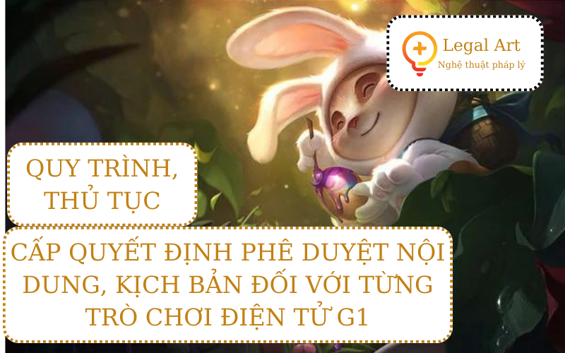 Thủ tục cấp Quyết định ph&aacute;t h&agrave;nh Game G1 năm 2026